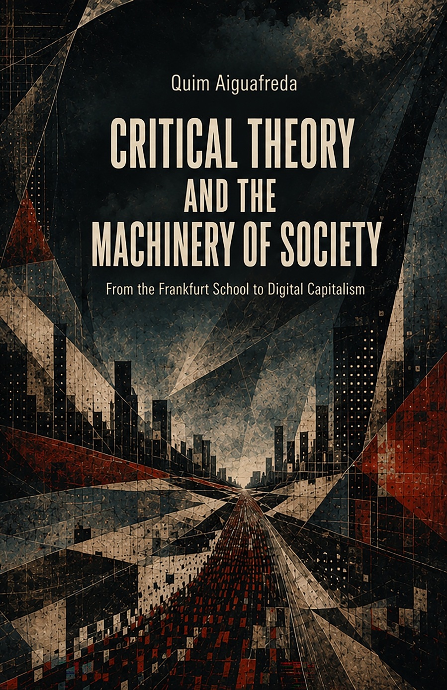 Cover of Critical Theory and the Machinery of Society: From the Frankfurt School to Digital Capitalism