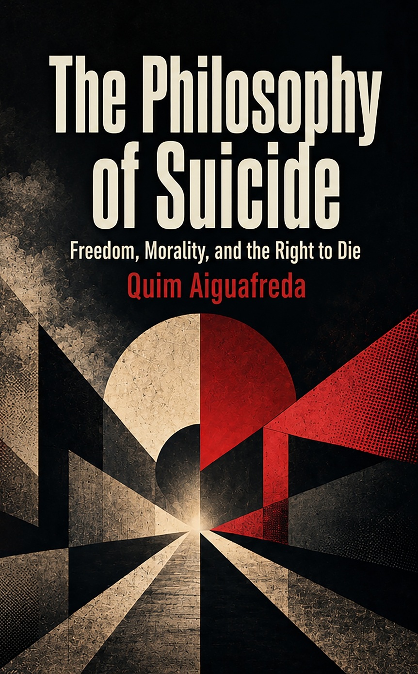 Cover of The Philosophy of Suicide: Freedom, Morality, and the Right to Die
